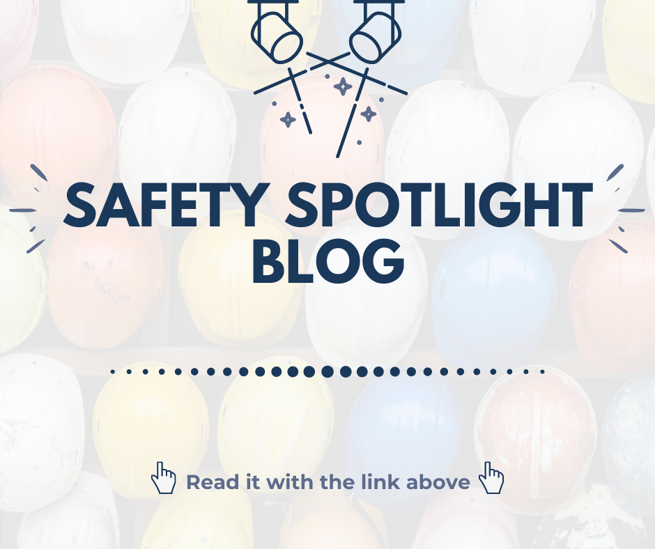 Safety Spotlight Blog